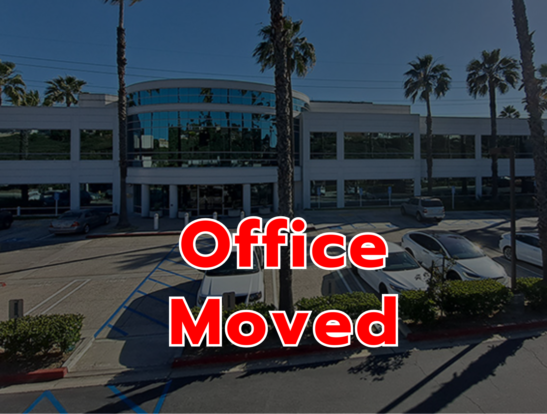 Mission Viejo Office has moved