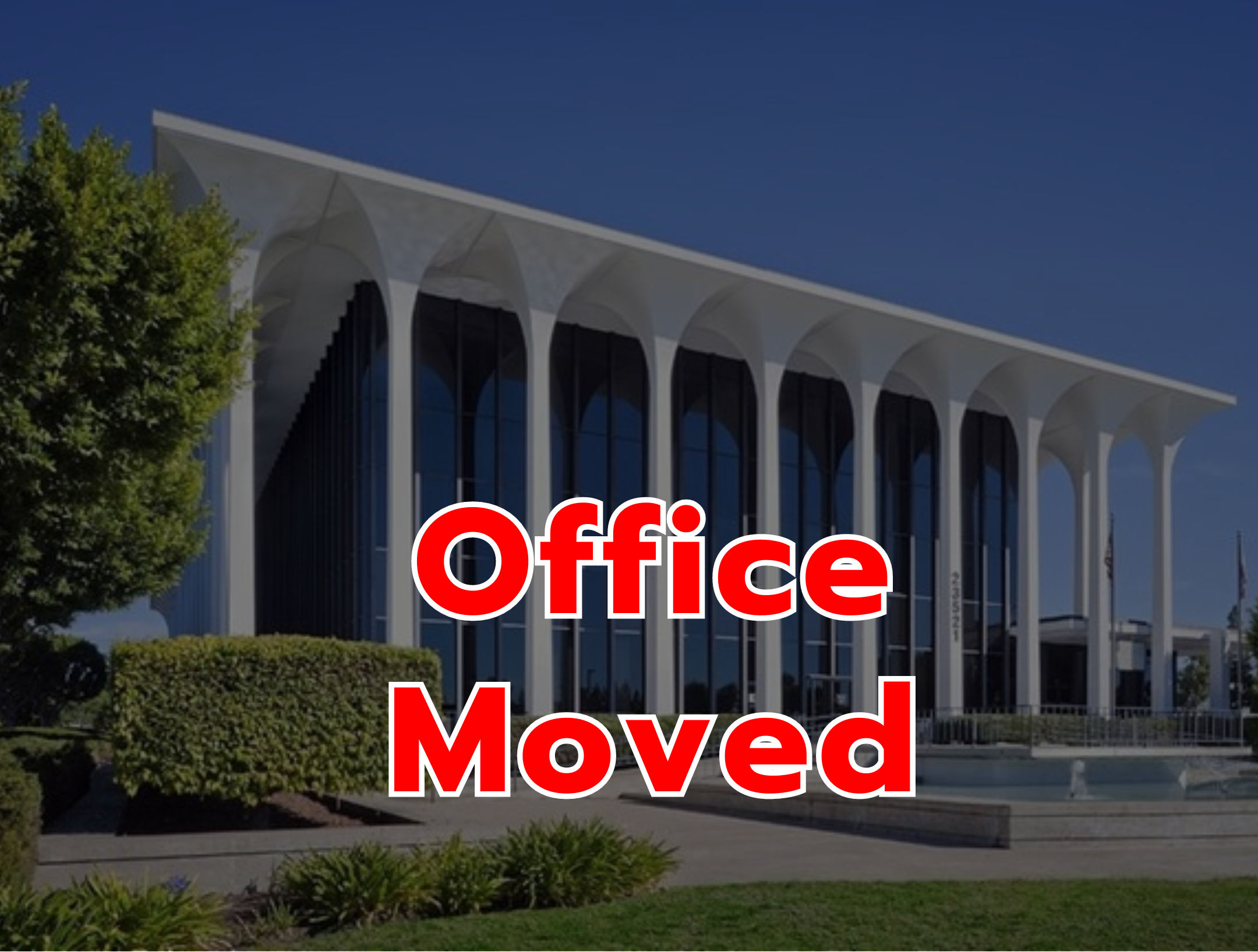Laguna Hills Office has moved